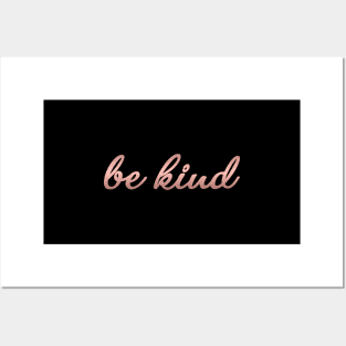 Be Kind - Modern Script Lettering for Kindness Posters and Art